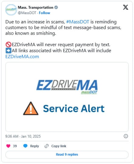 Screenshot of a Tweet from the Massachusetts Department of Transportation. it reads "Due to an increase in scams, #MassDOT is reminding customers to be mindful of text message-based scams, also known as smishing. EXDriveMA will never request payment by text. All link associated with EZDriveMA will include EZDriveMA.com"